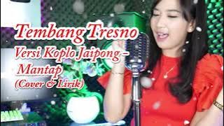 TEMBANG TRESNO || VERSI KOPLO JAIPONG - MANTAP | Cover - Lirik