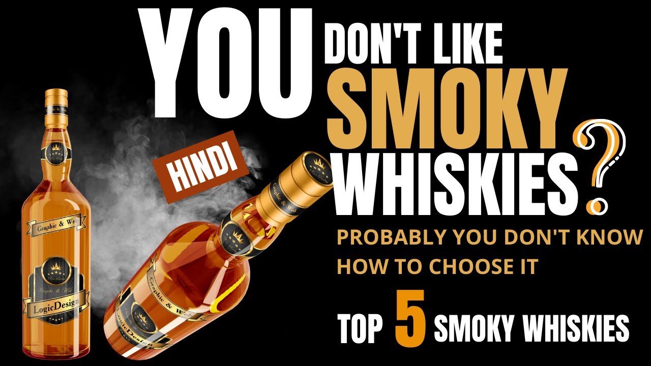 Top 5 Smoky Whiskies Which You Must Try Best Smoky Whisky available in India Cocktails India