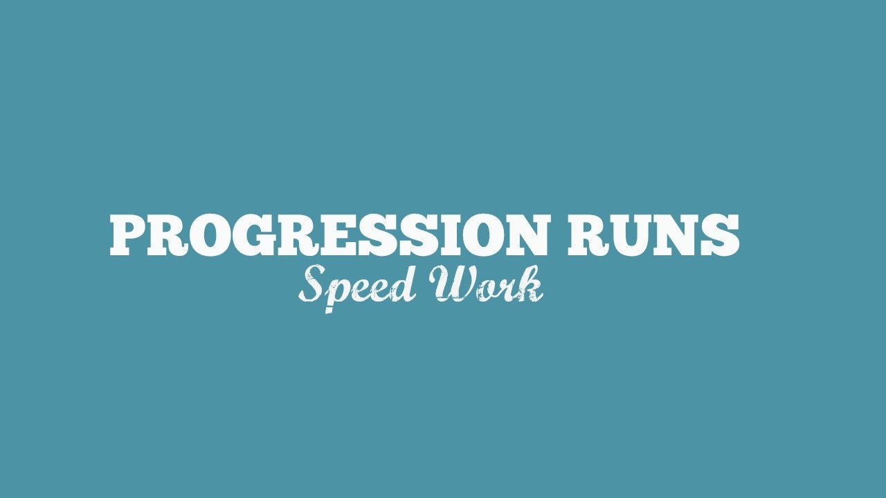 Progression Runs