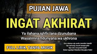 Pujian Jawa Ingat Akhirat (Ya Ilahana Ighfirlana Dzunubana) | Pujian Jawa Setelah Adzan