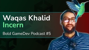Waqas Khalid (Incern) - Bold GameDev Podcast #5 - Urdu/اردو