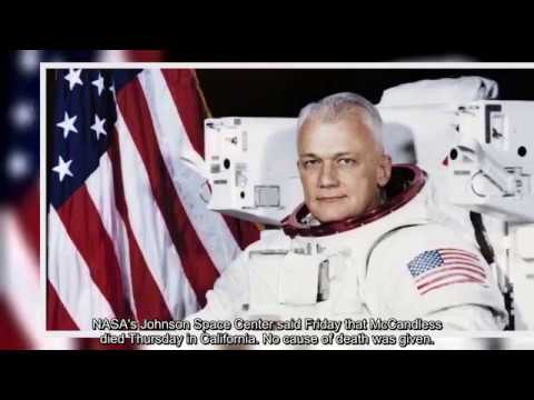 Astronaut McCandless, first to fly freely in space, dies at 80  (12/23/17)