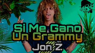 JON Z - SI ME GANO UN GRAMMY ( OFICIAL )