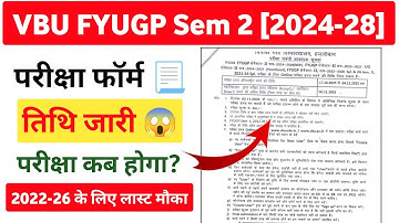 VBU FYUGP Sem-2 Exam Form Fillup Notice 2024-28 | Fyugp Sem 2 (2023-27,2022-26) & UG Sem 2 (2021-24)