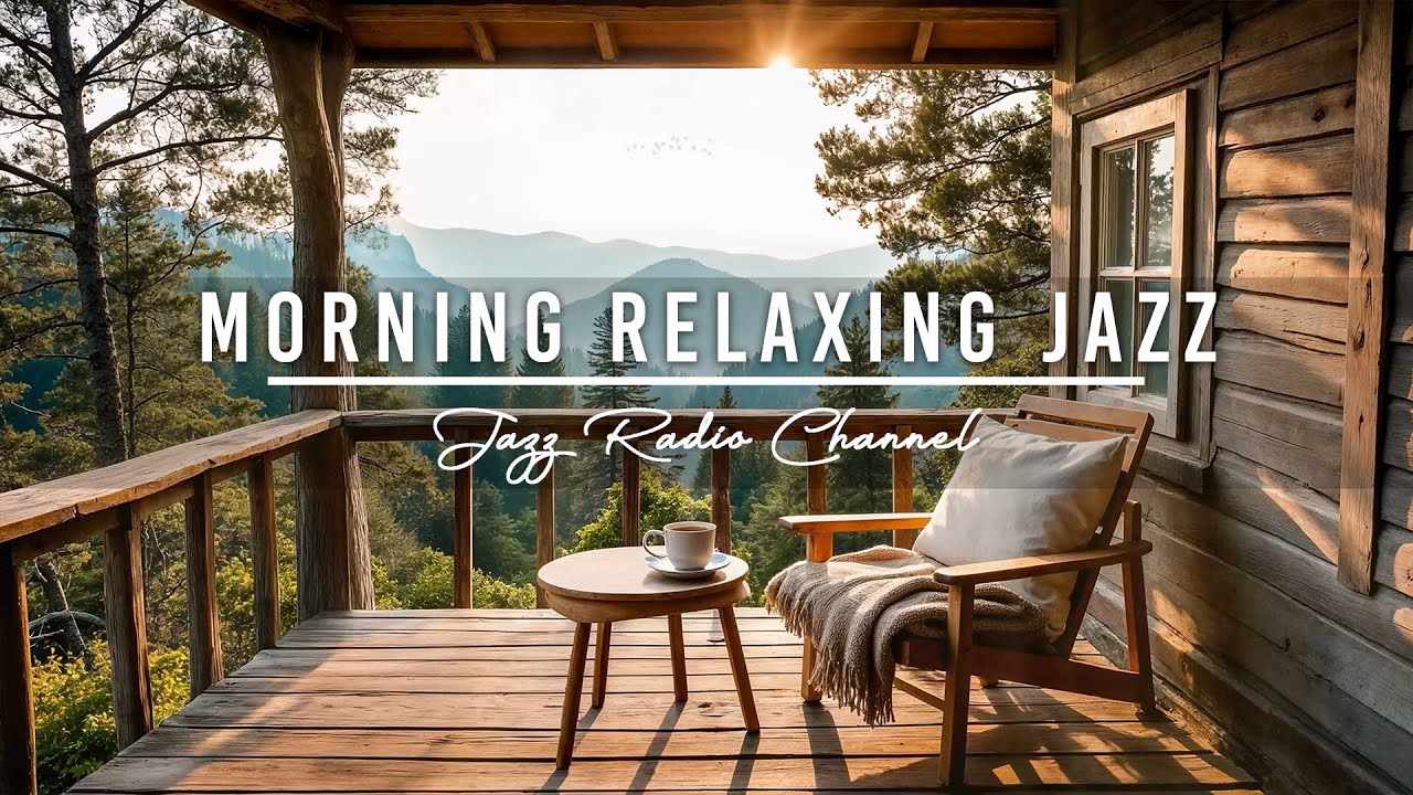 Morning Relaxing Jazz | Fresh Coffee for Chill, Relax and Healing your Soul