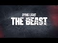 Dying Light The Beast Announcement Trailer