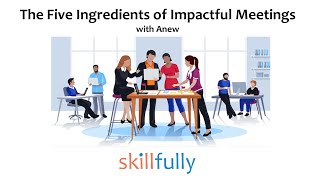 5 Key Ingredients of Impactful Meetings