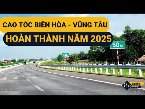 Video Cao tốc Biên Hòa - Vũng Tàu cơ bản hoàn thành năm 2025 - youtube