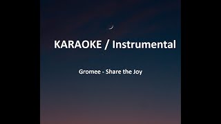 Gromee - Share the joy Instrumental / Karaoke  - Eurovision Junior 2019