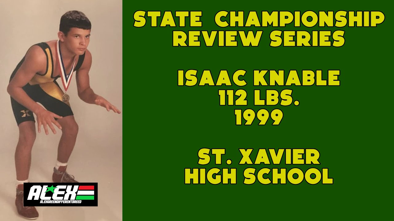 State Wrestling Championship match review w/ Isaac Knable (St. Xavier; 1999 112 lbs.)