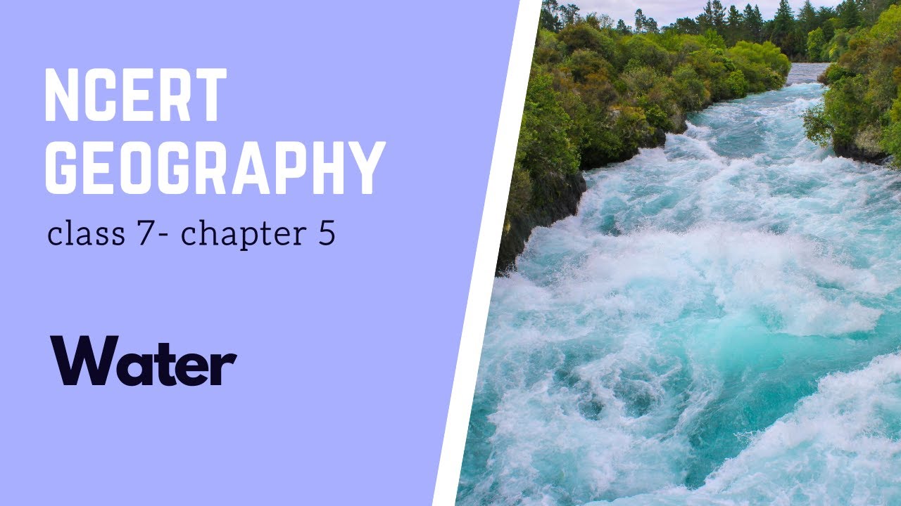 Chapter 5 Water Class 7 NCERT Geography YouTube