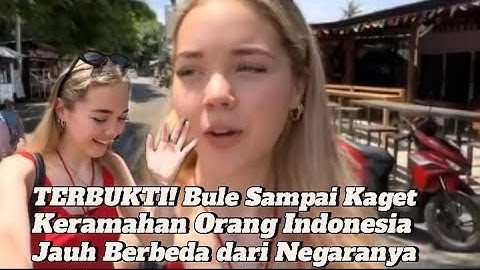 Keramahan Orang Indonesia Bikin Bule Merasa Punya Keluarga Baru