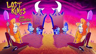 Lost Kings  Too Far Gone nurko Remix