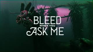 Cane Hill - Bleed When You Ask Me (Official Visualizer)