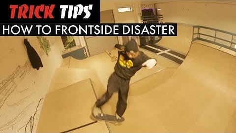 How To Frontside Disaster - TR7 SKATE