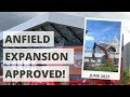 61,000-capacity Anfield APPROVED! | Anfield Road Expansion Update 1