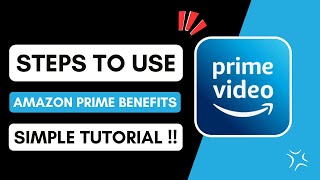 How To Use Amazon Prime Benefits
