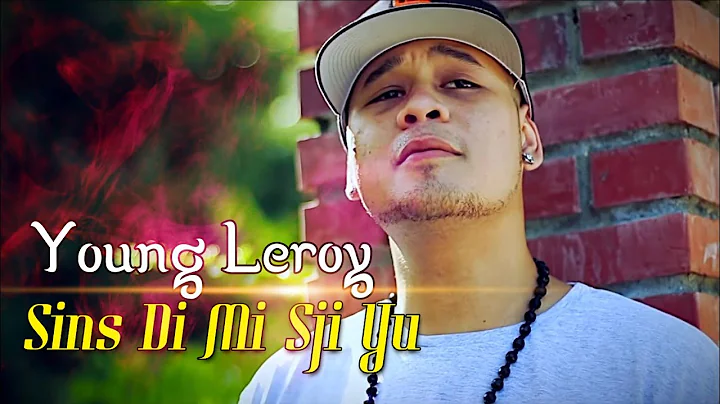 Sins Di Mi Sji Yu - Young Leroy