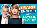 Learn english with taylor swift  ellen  learn english now with tv series