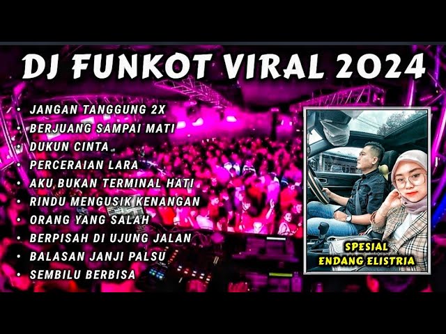 DJ FUNKOT VIRAL 2024 - SAKIT JANGAN TANGGUNG X BERJUANG SAMPAI MATI REMIX FULL BASS [ DJ FAJAR ZEN ] class=