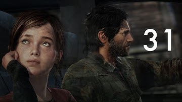 The Last of Us Gameplay Walkthrough - Part 31 - Going Away To College