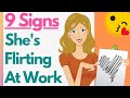 9 Signs She's Flirting At Work - Crush On Coworker? This Is How You Know She Likes You
