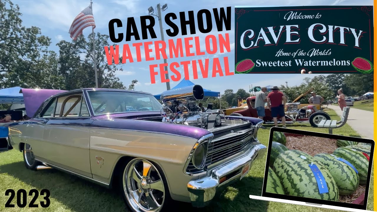 Car Show & Watermelon Festival Cave City Arkansas 2023. Caught you ...