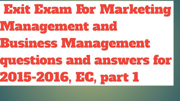 re-exit Exam for Marketing management and business management answers and questions 2015-2016, EC,