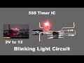 How to Make Blinking Light Circuit | LED Flasher Circuit | 555 Timer IC Project