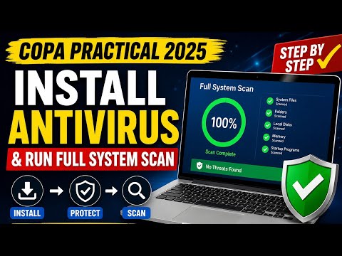 COPA Practical 2025 | Install Antivirus and Run Full System Scan | Previous Year Practical Question