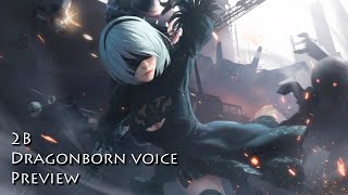 2B Dragonborn Voice Preview - Skyrim SE