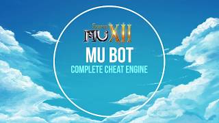 [ MU BOT ] - Cheat Engine for Official MuOnline - Season 12