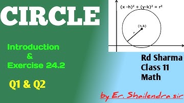 Circle Class 11 |  Rd Sharma Class 11  Ex 24.2 Q1 & Q2 | CBSE 11 Math | General Equation of Circle