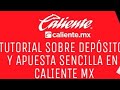 COMO DEPOSITAR Y REALIZAR UNA APUESTA SENCILLA EN CALIENTE MX | Vídeo Tutorial