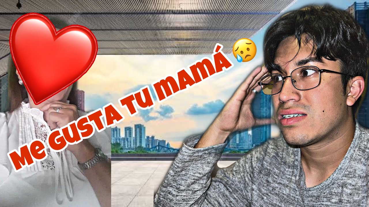 ME GUSTA LA MAMÁ DE MI AMIGO / BROMA PESADA- Axel Castaeda