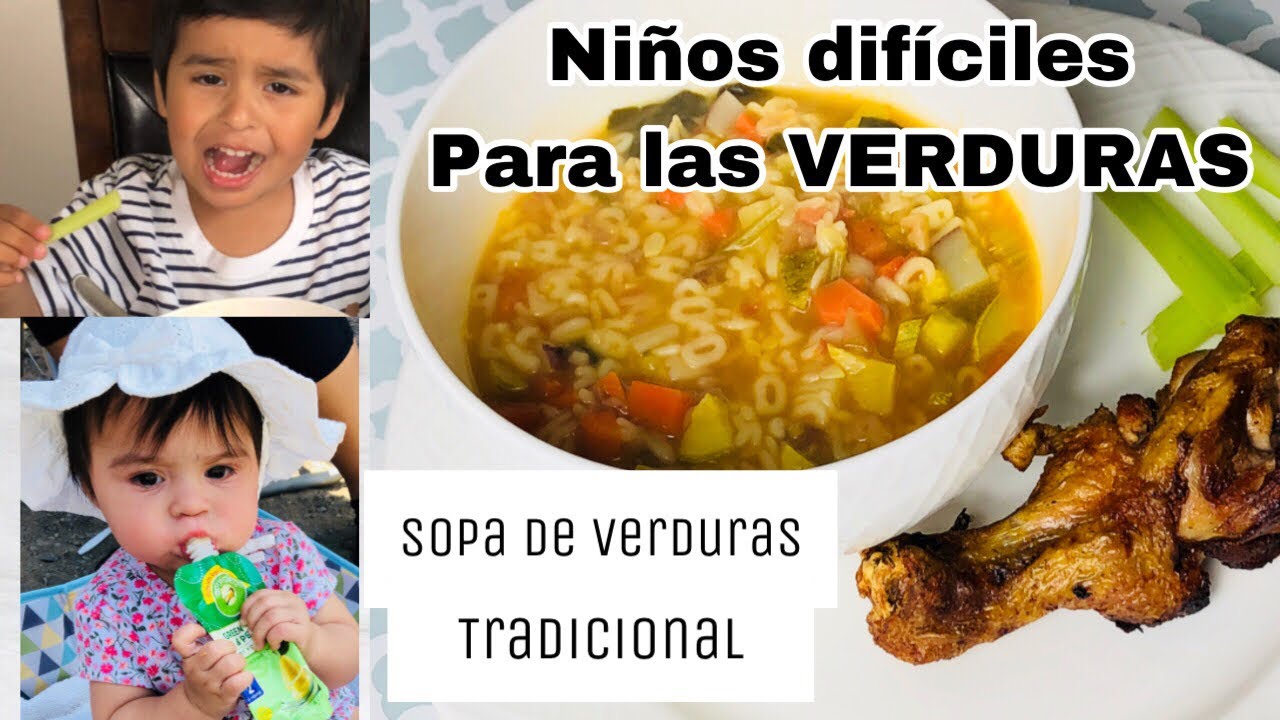 Sopa de verduras tradicional PARA NIÑOS DIFÍCILES CON LAS VERDURAS - YouTube
