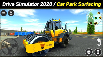 Drive Simulator 2020 Gameplay || Car Park Surfacing Android Gameplay - Part - 4