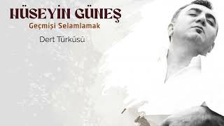 Hüseyin Güneş - Dert Türküsü I Geçmişi Selamlamak Resimi