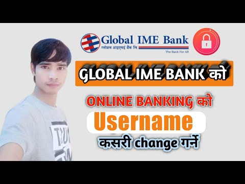 How To Change GLOBAL IME Online Banking Username  || #Rajkathariya