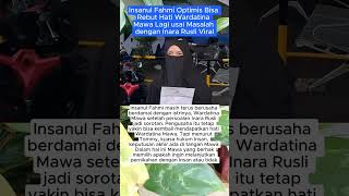 Insanul Fahmi Optimis Bisa Rebut Hati Wardatina Ma