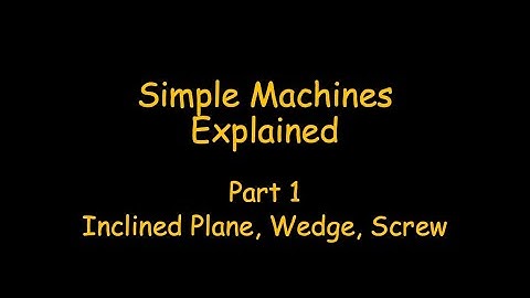 Simple Machines Part 1