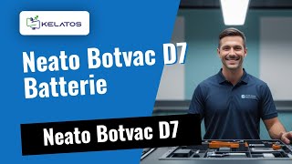 Aspirateur robot Neato Botvac D7 batterie faible, remplacement batterie 🔋