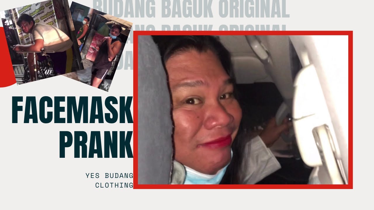mengalgal la laman ala lang facemask | BUDANG BAGUK ORIGINAL