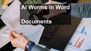 Copilot for Word Infected by Self-Propagating AI Worms