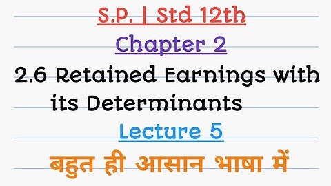SP Std 12th | Chapter 2 | Retained Earnings with its Determinants | Lecture 5 | HSC