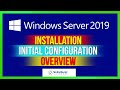 Windows Server 2019 Tutorial - Installation, Initial Configuration, Overview (Step By Step) - Part 1