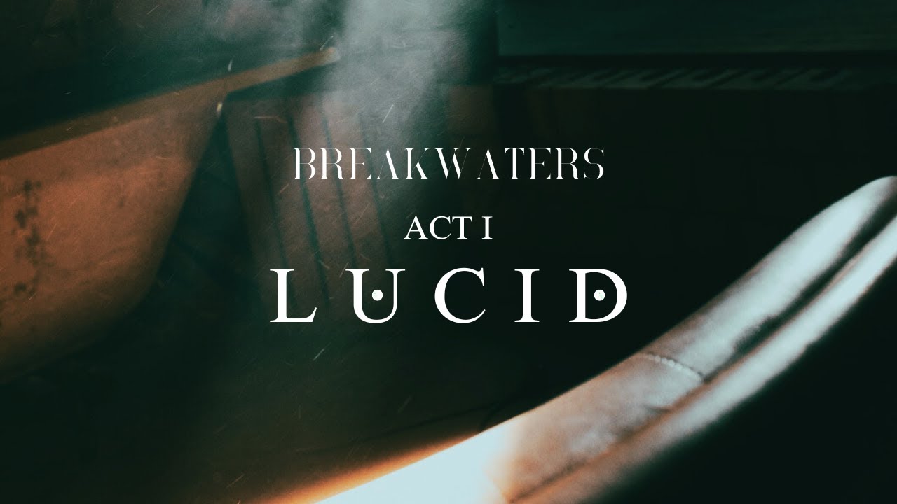 Watch BREAKWATERS - LUCID ( OFFICIAL MUSIC VIDEO ) on YouTube Watch BREAKWATERS - LUCID ( OFFICIAL MUSIC VIDEO ) on YouTube