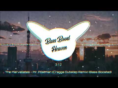 The Marvelettes - Please Mr. Postman (Cragga Dubstep Remix) (Bass Boosted) (4K) (HQ)
