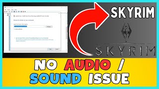 Skyrim – How to Fix Skyrim No Audio/Audio Issues! ✅ 2023 #Latest