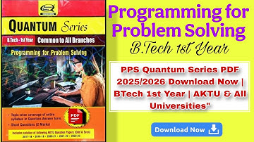 "PPS Quantum Series PDF 2025/2026 Download Now | BTech 1st Year | AKTU & All Universities" |